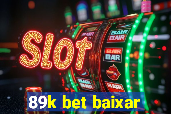 89k bet baixar